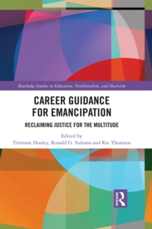 Career Guidance for Emancipation : Reclaiming Justice for the Multitude