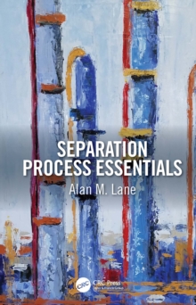 Separation Process Essentials