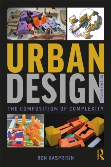 Urban Design : The Composition of Complexity