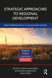 Strategic Approaches to Regional Development : Smart Experimentation in Less-Favoured Regions