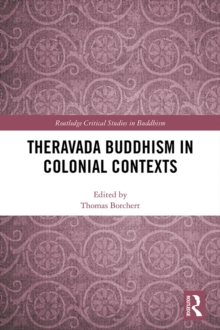 Theravada Buddhism in Colonial Contexts