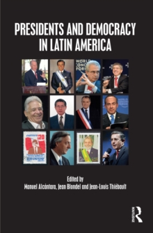 Presidents and Democracy in Latin America