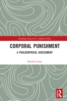 Corporal Punishment : A Philosophical Assessment