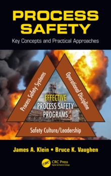 Process Safety : Key Concepts and Practical Approaches