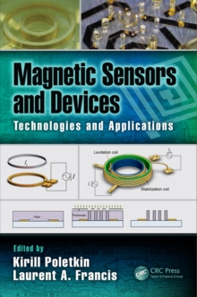 Magnetic Sensors and Devices : Technologies and Applications