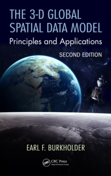 The 3-D Global Spatial Data Model : Principles and Applications, Second Edition