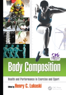 Body Composition : Health and Performance in Exercise and Sport