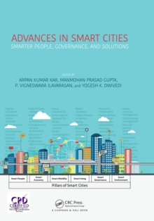 Advances in Smart Cities : Smarter People, Governance, and Solutions