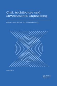 Civil, Architecture and Environmental Engineering Volume 1 : Proceedings of the International Conference ICCAE, Taipei, Taiwan, November 4-6, 2016