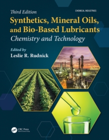 Synthetics, Mineral Oils, and Bio-Based Lubricants : Chemistry and Technology