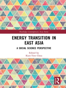 Energy Transition in East Asia : A Social Science Perspective