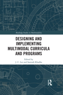 Designing and Implementing Multimodal Curricula and Programs