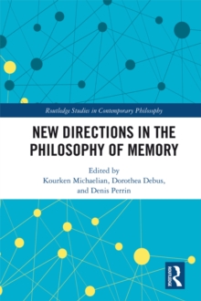 New Directions in the Philosophy of Memory