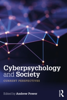 Cyberpsychology and Society : Current Perspectives