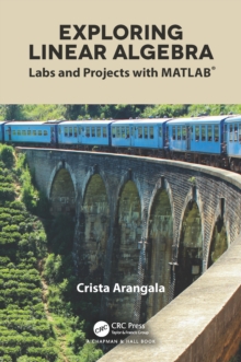 Exploring Linear Algebra : Labs and Projects with MATLAB(R)