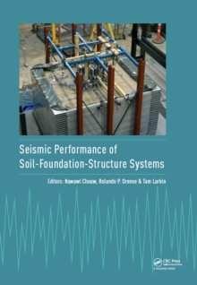 Seismic Performance of Soil-Foundation-Structure Systems : Selected Papers from the International Workshop on Seismic Performance of Soil-Foundation-Structure Systems, Auckland, New Zealand, 21-22 Nov