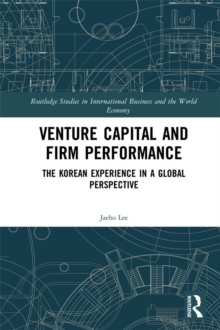 Venture Capital and Firm Performance : The Korean Experience in a Global Perspective