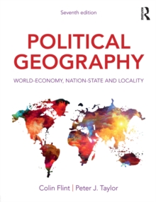 Political Geography : World-Economy, Nation-State and Locality