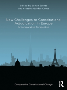 New Challenges to Constitutional Adjudication in Europe : A Comparative Perspective