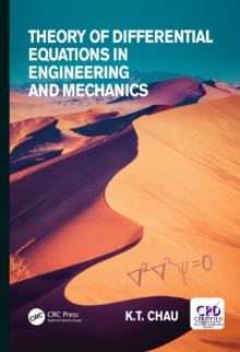 Theory of Differential Equations in Engineering and Mechanics