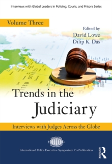 Trends in the Judiciary : Interviews with Judges Across the Globe, Volume Three