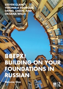 BBEPX! Building on Your Foundations in Russian : Volume One