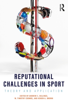 Reputational Challenges in Sport : Theory and Application