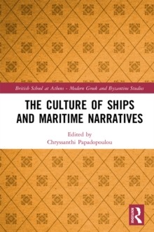 The Culture of Ships and Maritime Narratives