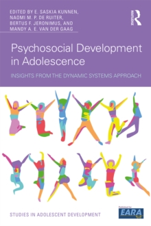 Psychosocial Development in Adolescence : Insights from the Dynamic Systems Approach