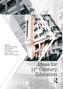 Ideas for 21st Century Education : Proceedings of the Asian Education Symposium (AES 2016), November 22-23, 2016, Bandung, Indonesia