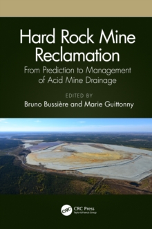 Hard Rock Mine Reclamation : From Prediction to Management of Acid Mine Drainage