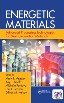 Energetic Materials : Advanced Processing Technologies for Next-Generation Materials