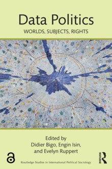 Data Politics : Worlds, Subjects, Rights