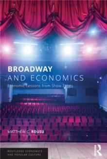 Broadway and Economics : Economic Lessons from Show Tunes