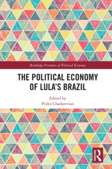 The Political Economy of Lula's Brazil