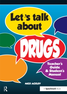 Let's Talk About Drugs : Teacher's Guide & Student's Manual