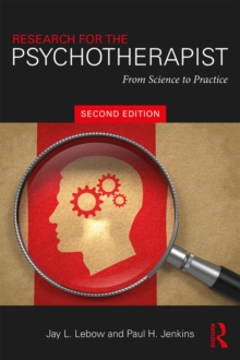 Research for the Psychotherapist : From Science to Practice