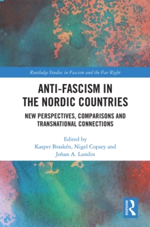 Anti-fascism in the Nordic Countries : New Perspectives, Comparisons and Transnational Connections