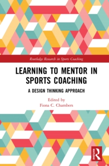 Learning to Mentor in Sports Coaching : A Design Thinking Approach