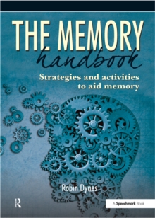 The Memory Handbook : Strategies and Activities to Aid Memory