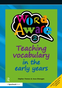 Word Aware 2 : Teaching Vocabulary in the Early Years