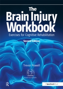 The Brain Injury Workbook : Exercises for Cognitive Rehabilitation