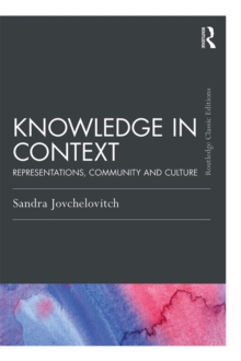 Knowledge in Context : Representations, Community and Culture