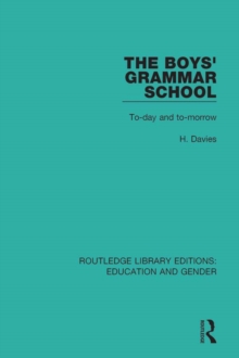 The Boys' Grammar School : To-day and To-morrow