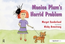 Monica Plum's Horrid Problem : A Story for Children of Troubled Parents