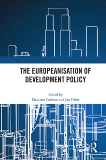 The Europeanisation of Development Policy