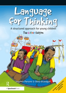 Language for Thinking : A structured approach for young children: The Colour Edition