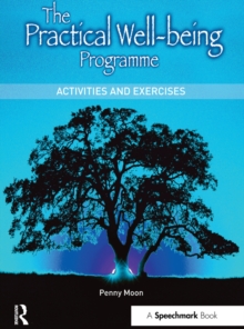 The Practical Well-Being Programme : Activities and Exercises