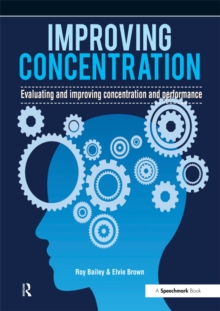 Improving Concentration : A Professional Resource for Assessing and Improving Concentration and Performance