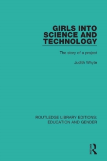 Girls into Science and Technology : The Story of a Project